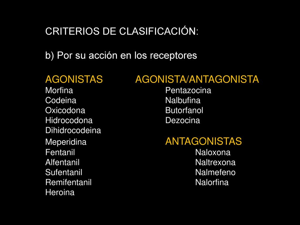 CRITERIOS DE CLASIFICACIÓN: b) Por su acción en los receptores