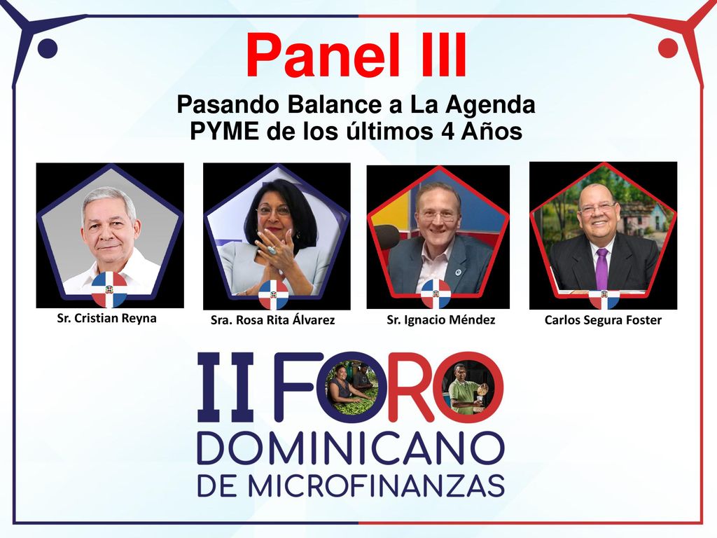 Panel III Pasando Balance a La Agenda PYME de los últimos 4 Años
