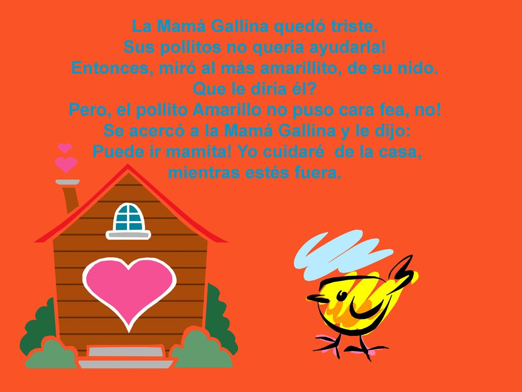 La Mamá Gallina quedó triste. Sus pollitos no quería ayudarla!