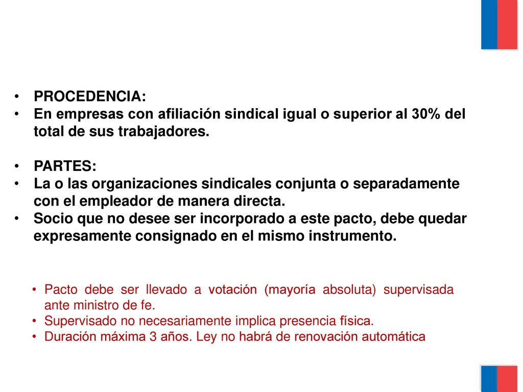 PROCEDENCIA: En empresas con afiliación sindical igual o superior al 30% del total de sus trabajadores.