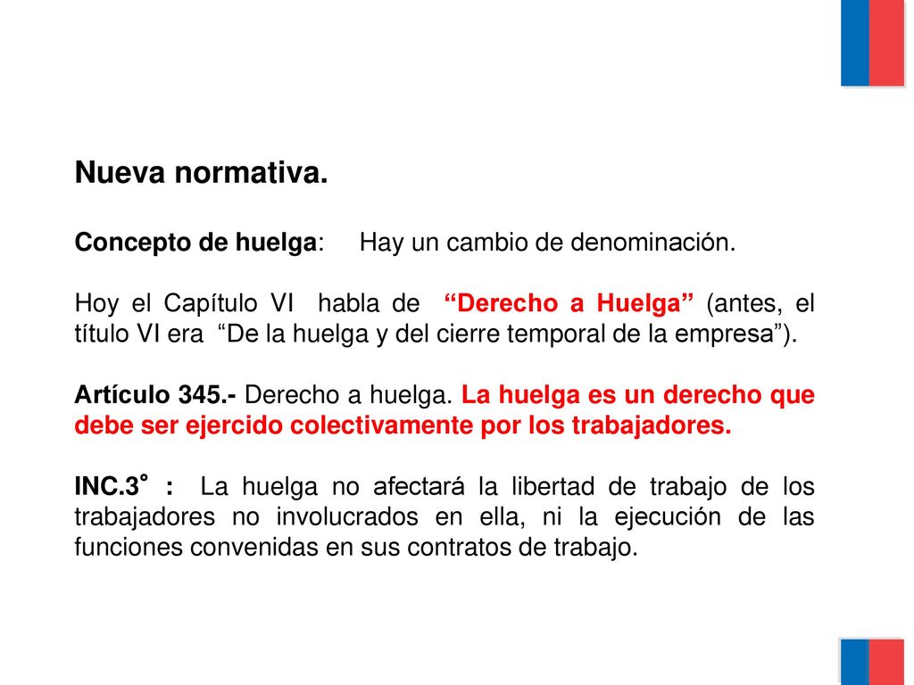 Nueva normativa. Concepto de huelga: Hay un cambio de denominación.