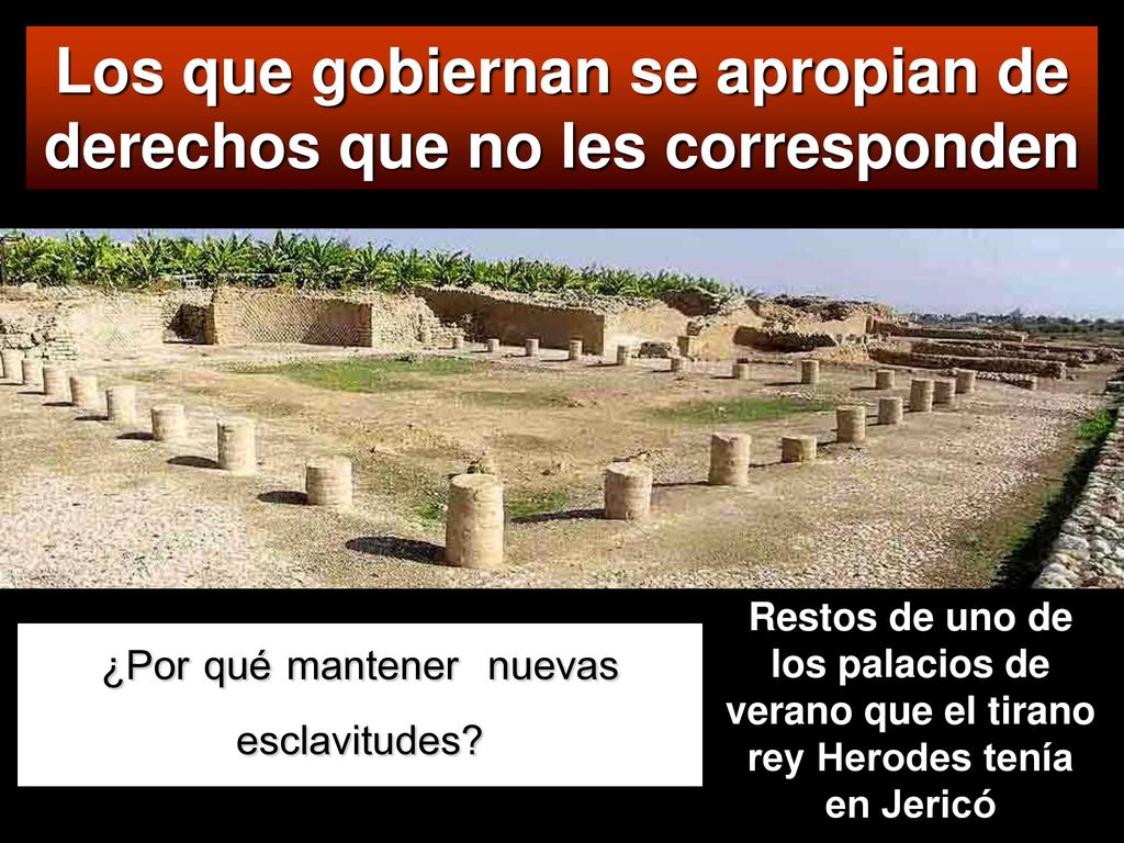 Los que gobiernan se apropian de derechos que no les corresponden