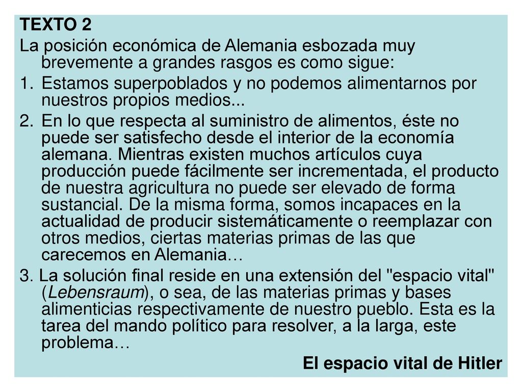 TEXTO 2 La posición económica de Alemania esbozada muy brevemente a grandes rasgos es como sigue: