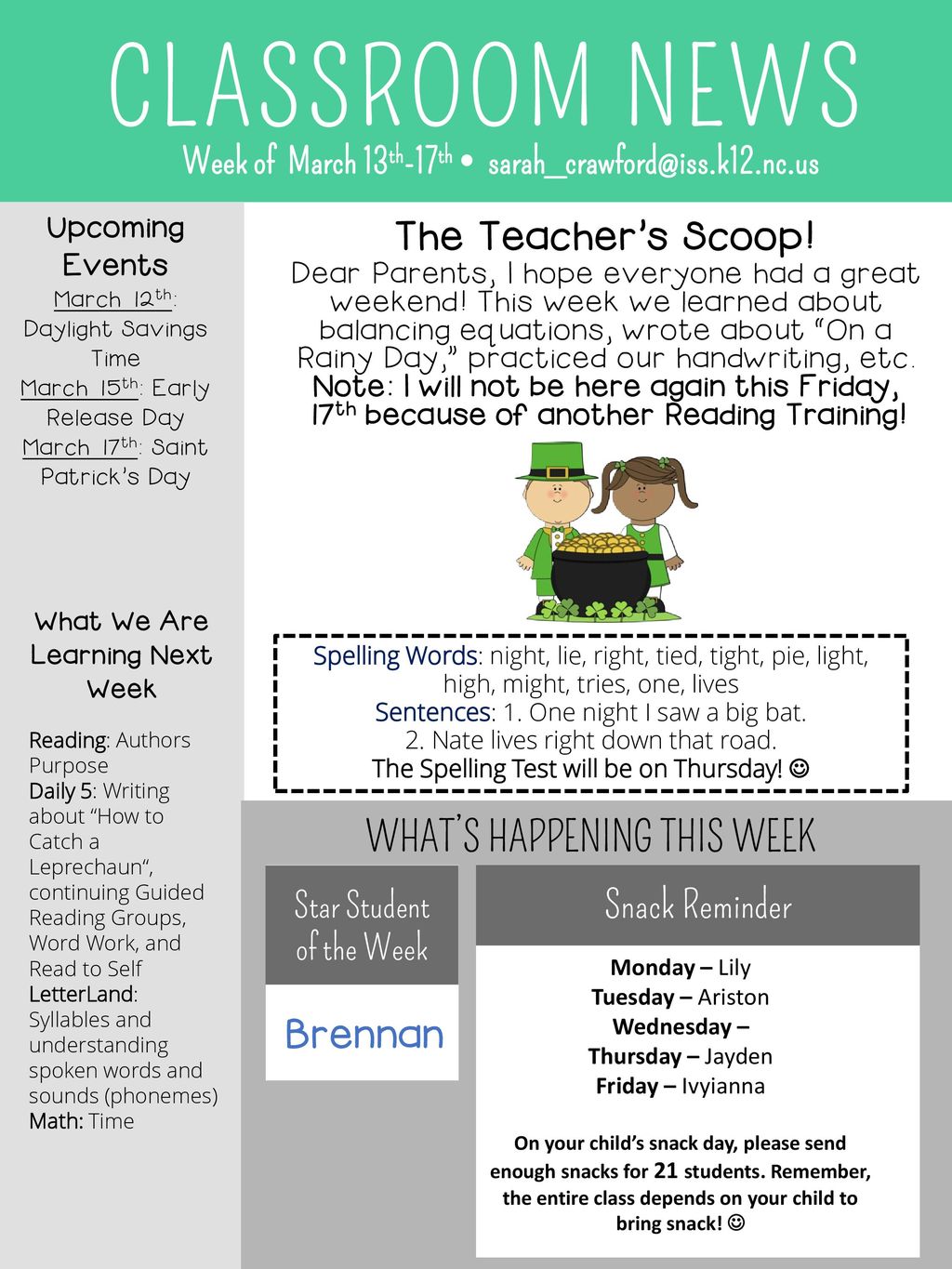 CLASSROOM NEWS The Teacher’s Scoop! WHAT’S HAPPENING THIS WEEK Brennan