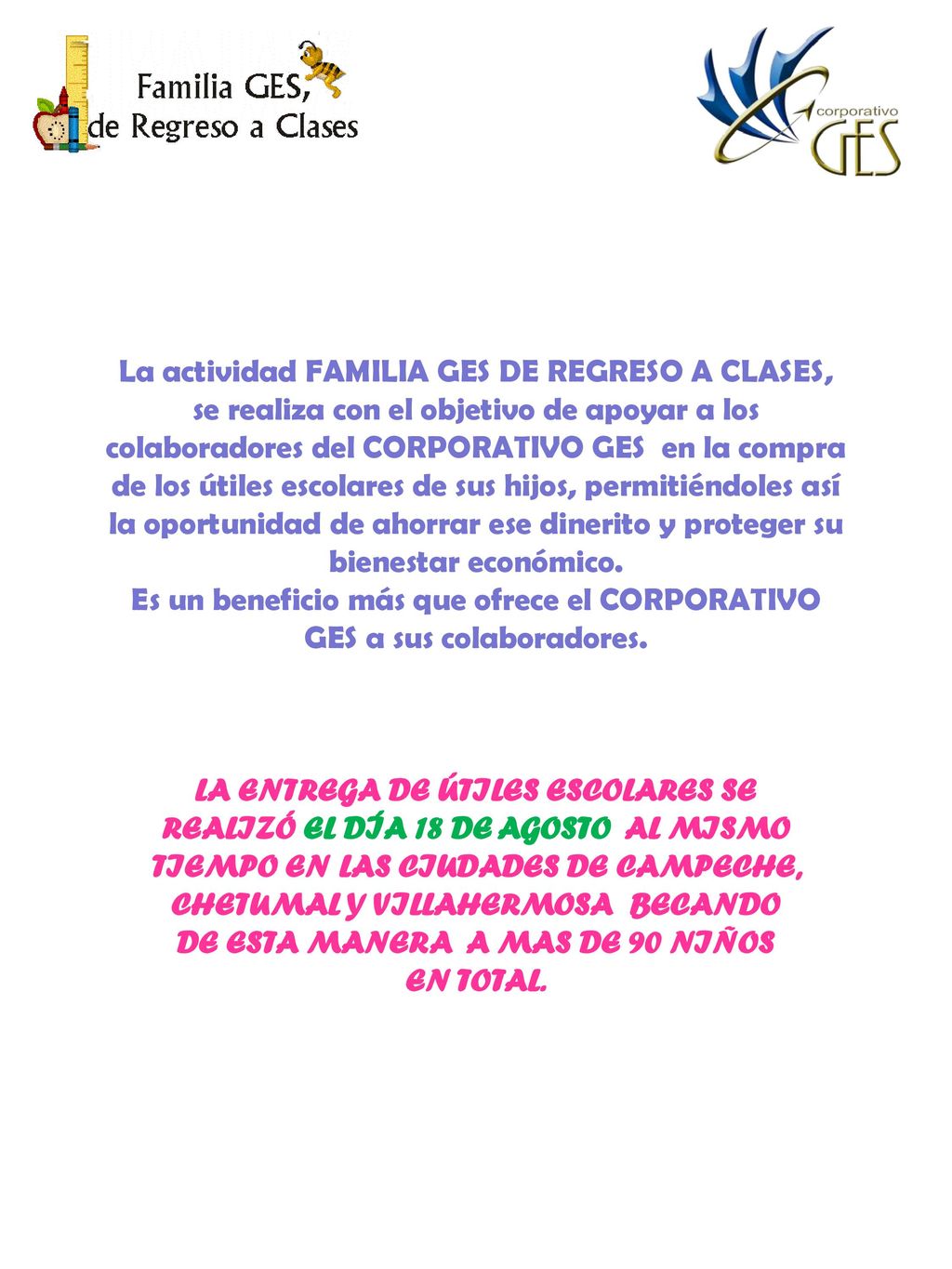 Es un beneficio más que ofrece el CORPORATIVO GES a sus colaboradores.