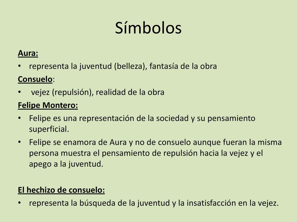 Símbolos Aura: representa la juventud (belleza), fantasía de la obra​