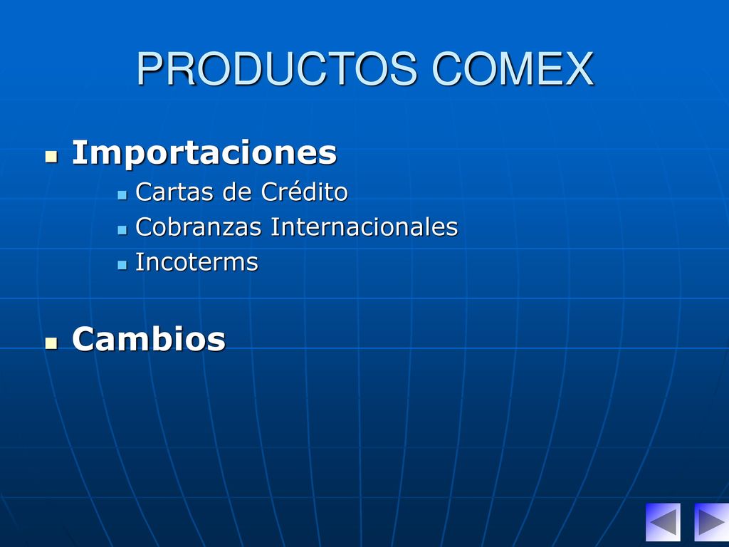 PRODUCTOS COMEX Importaciones Cambios Cartas de Crédito