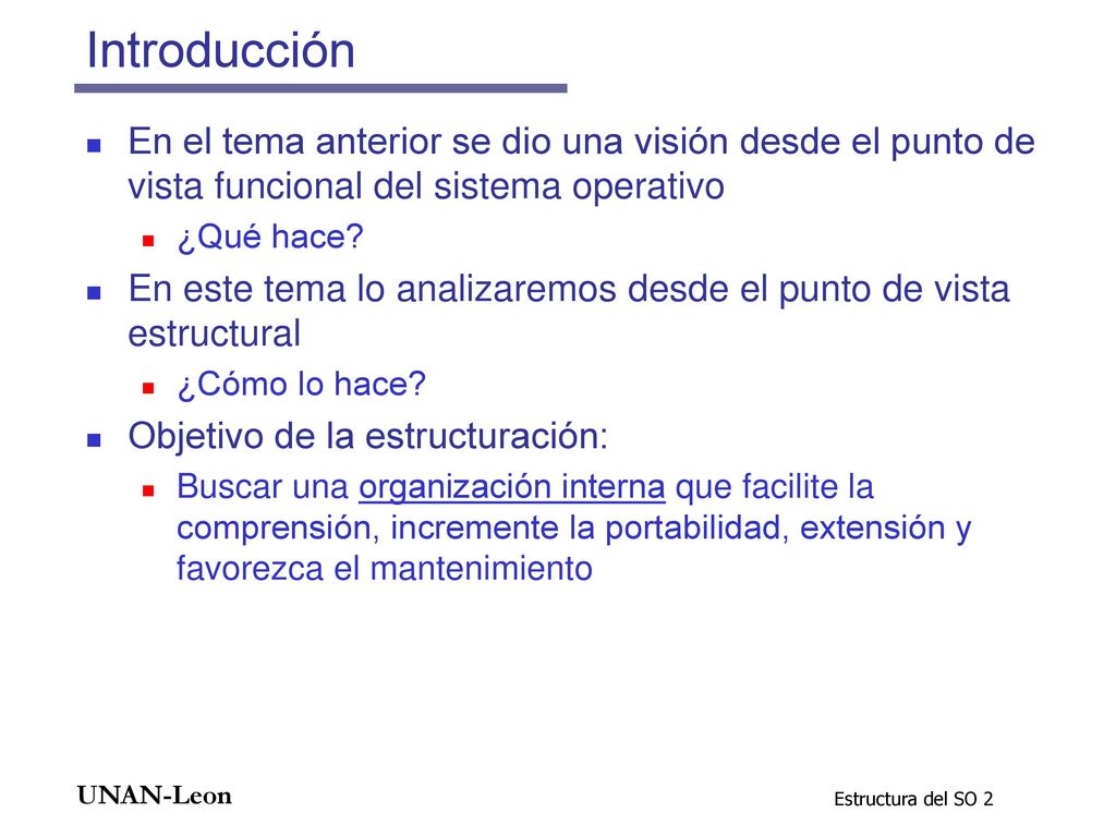 Introducción En el tema anterior se dio una visión desde el punto de vista funcional del sistema operativo.