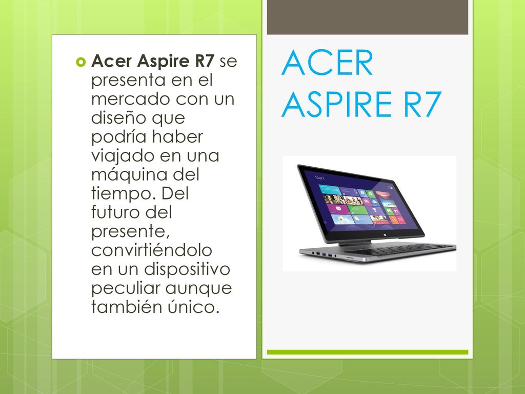 Acer Aspire R7 se presenta en el mercado con un diseño que podría haber viajado en una máquina del tiempo. Del futuro del presente, convirtiéndolo en un dispositivo peculiar aunque también único.