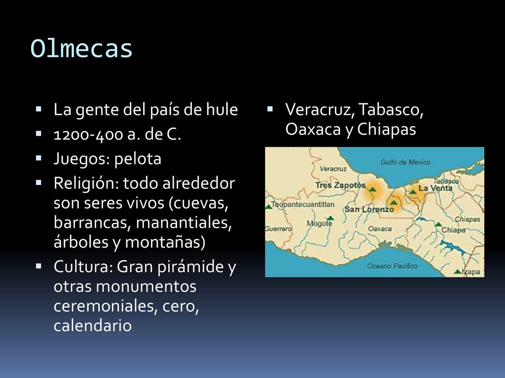 Olmecas La gente del país de hule a. de C. Juegos: pelota