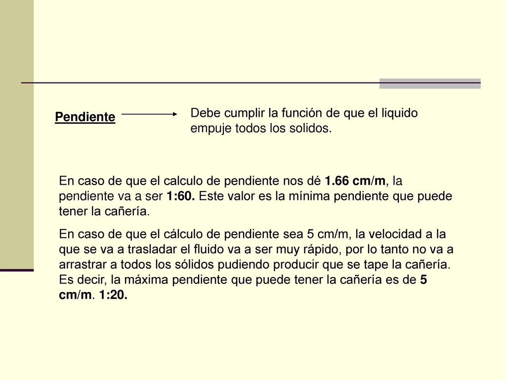 Debe cumplir la función de que el liquido empuje todos los solidos.
