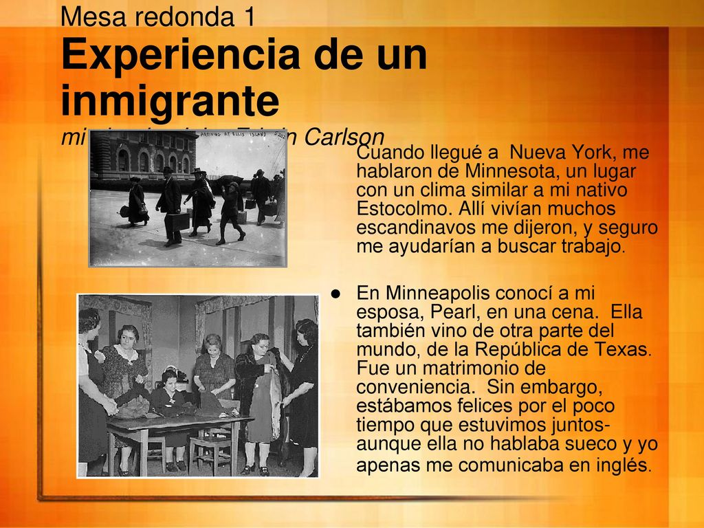 Mesa redonda 1 Experiencia de un inmigrante mi abuelo, John Edwin Carlson