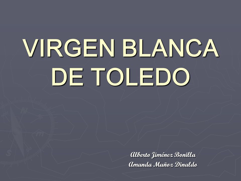 VIRGEN BLANCA DE TOLEDO