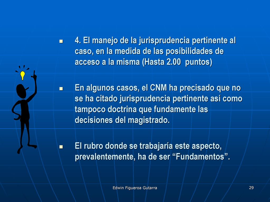 4. El manejo de la jurisprudencia pertinente al caso, en la medida de las posibilidades de acceso a la misma (Hasta 2.00 puntos)