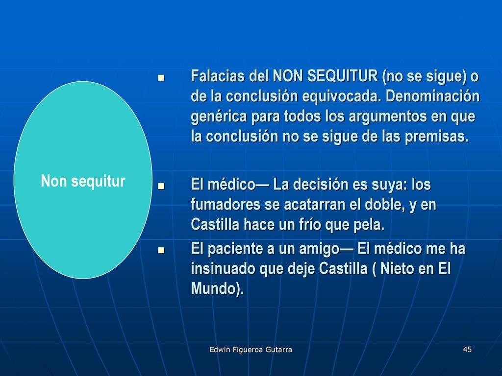 Falacias del NON SEQUITUR (no se sigue) o de la conclusión equivocada