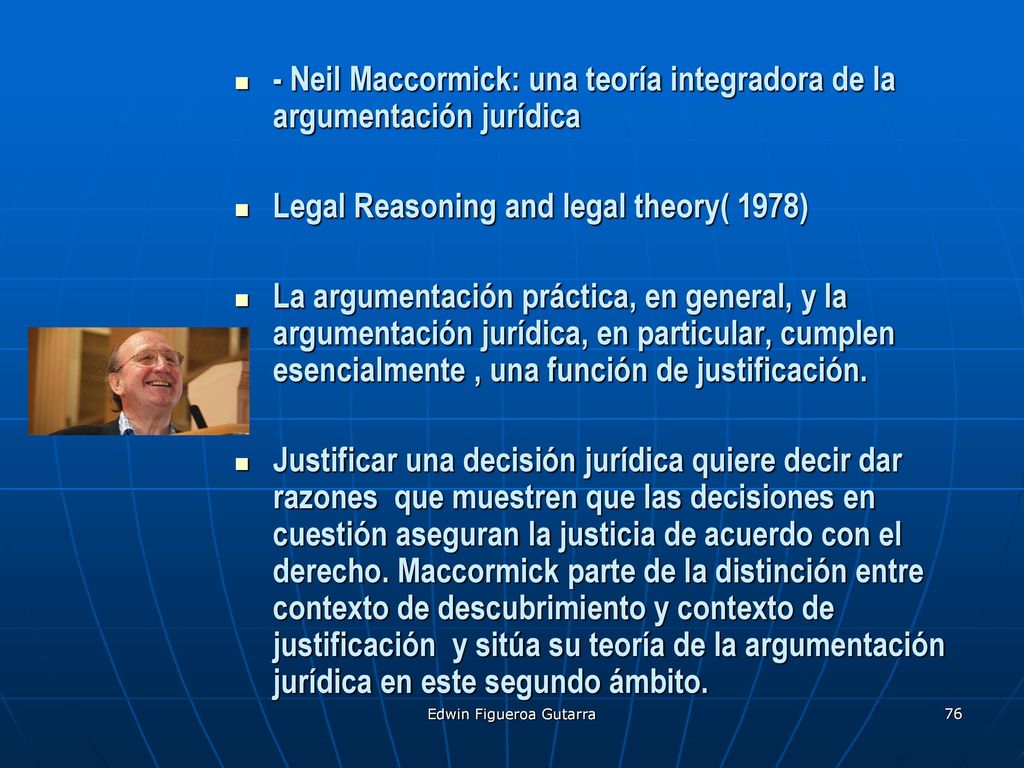 - Neil Maccormick: una teoría integradora de la argumentación jurídica