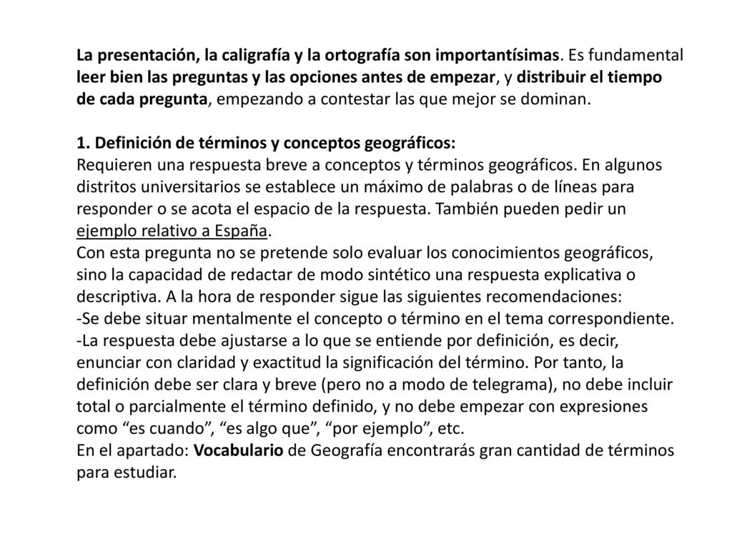 La presentación, la caligrafía y la ortografía son importantísimas