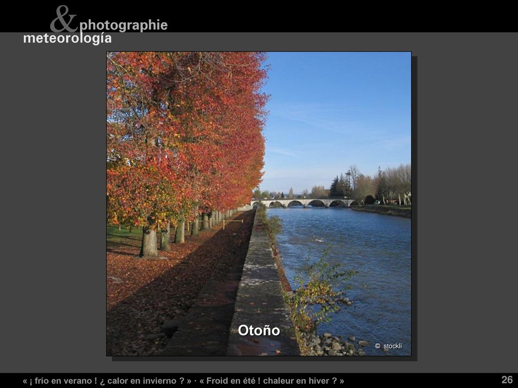 © stockli Otoño. « ¡ frío en verano ! ¿ calor en invierno » · « Froid en été ! chaleur en hiver »