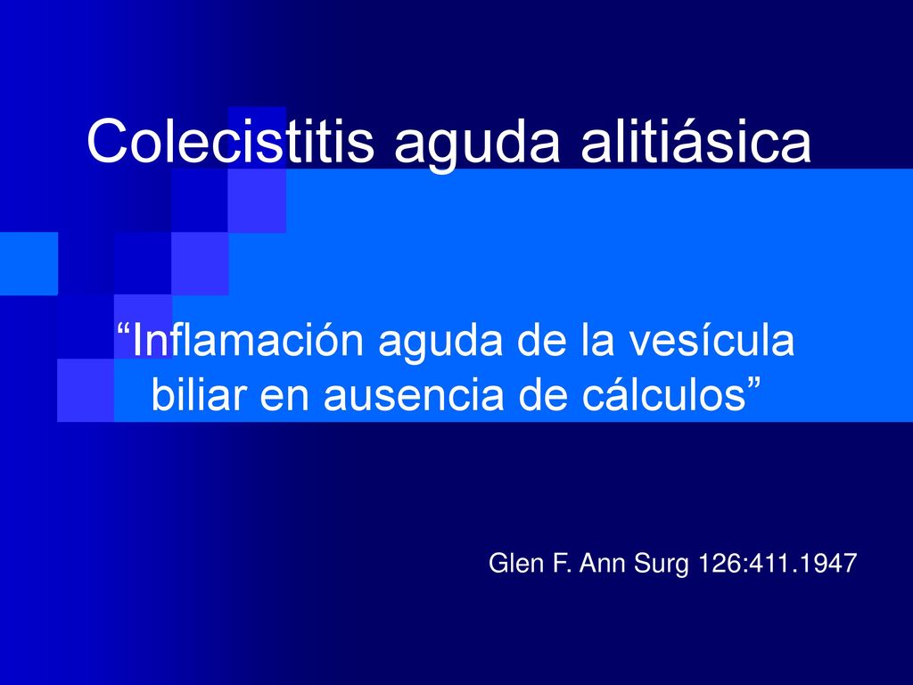 Inflamación aguda de la vesícula biliar en ausencia de cálculos