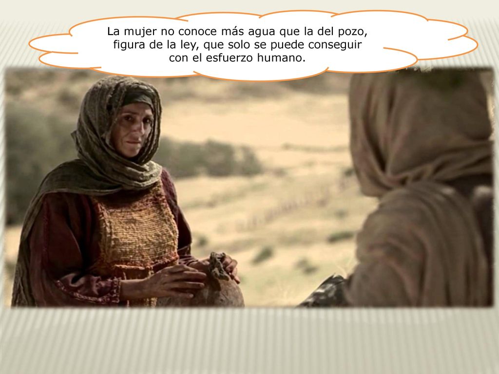 La mujer no conoce más agua que la del pozo, figura de la ley, que solo se puede conseguir