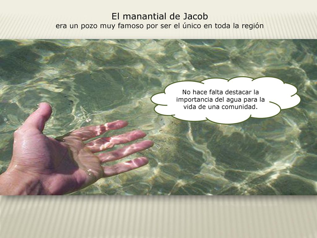 era un pozo muy famoso por ser el único en toda la región