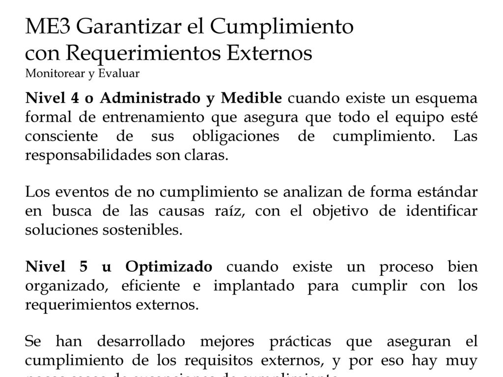 ME3 Garantizar el Cumplimiento con Requerimientos Externos Monitorear y Evaluar