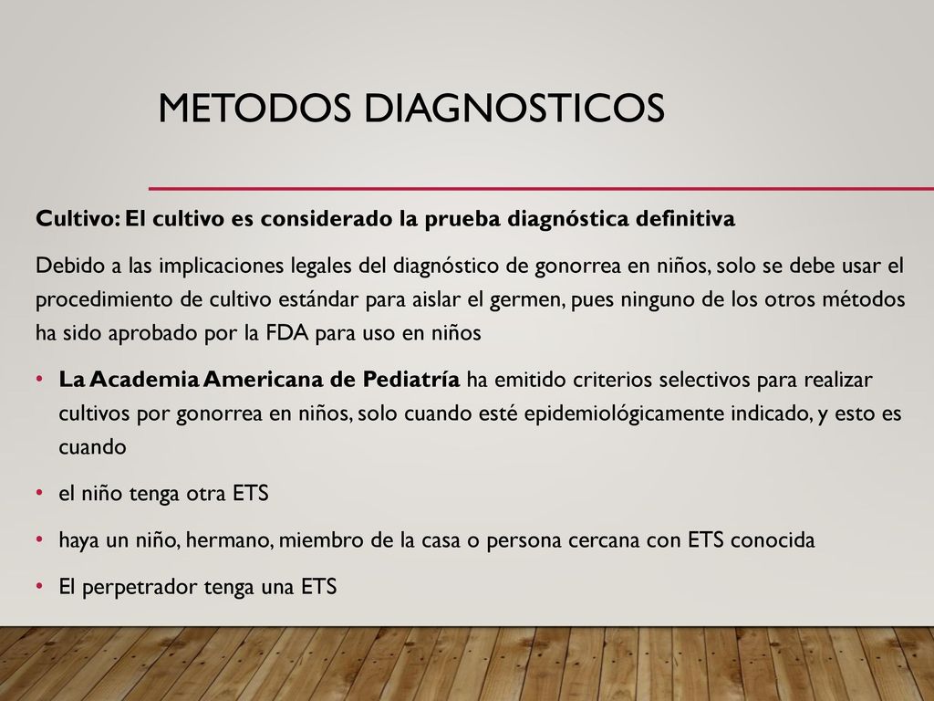 METODOS DIAGNOSTICOS Cultivo: El cultivo es considerado la prueba diagnóstica definitiva
