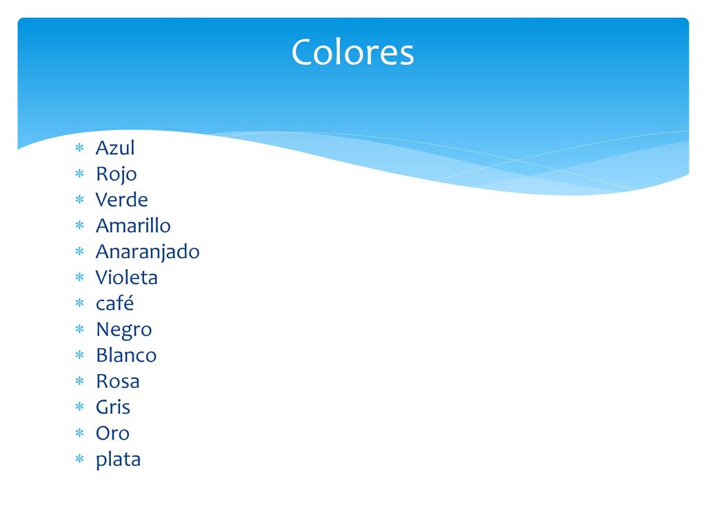 Colores Azul Rojo Verde Amarillo Anaranjado Violeta café Negro Blanco