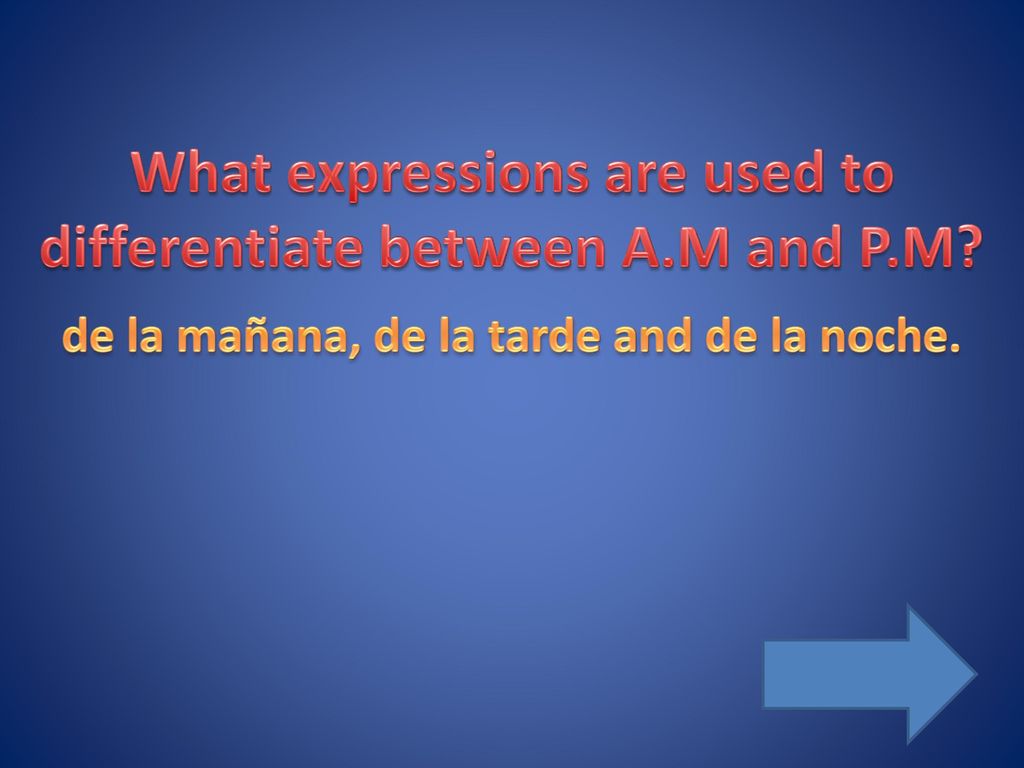 What expressions are used to differentiate between A.M and P.M