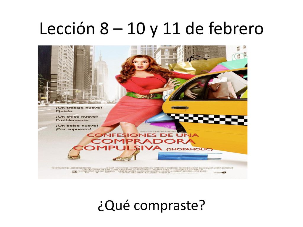 Lección 8 – 10 y 11 de febrero ¿Qué compraste