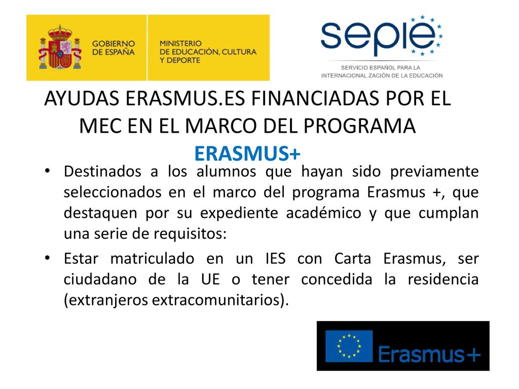 AYUDAS ERASMUS.ES FINANCIADAS POR EL MEC EN EL MARCO DEL PROGRAMA ERASMUS+