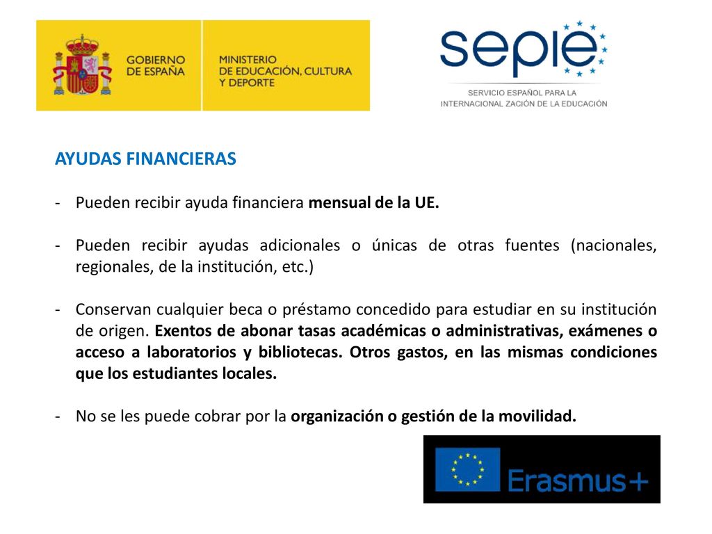 AYUDAS FINANCIERAS - Pueden recibir ayuda financiera mensual de la UE.