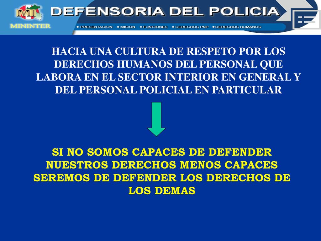 HACIA UNA CULTURA DE RESPETO POR LOS DERECHOS HUMANOS DEL PERSONAL QUE LABORA EN EL SECTOR INTERIOR EN GENERAL Y DEL PERSONAL POLICIAL EN PARTICULAR