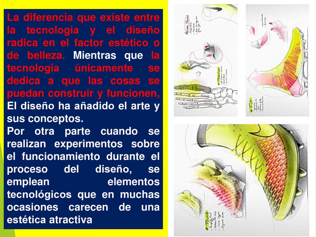 La diferencia que existe entre la tecnología y el diseño radica en el factor estético o de belleza. Mientras que la tecnología únicamente se dedica a que las cosas se puedan construir y funcionen, El diseño ha añadido el arte y sus conceptos.
