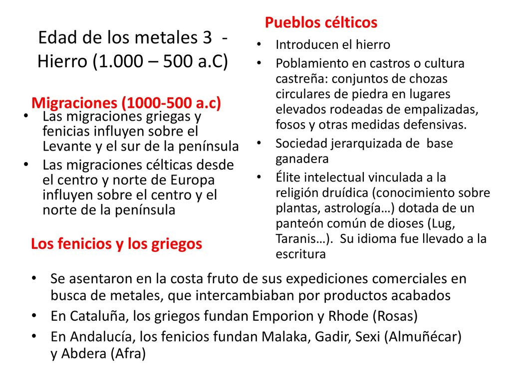 Edad de los metales 3 - Hierro (1.000 – 500 a.C)