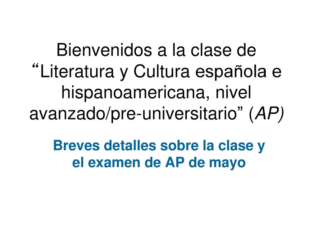 Breves detalles sobre la clase y el examen de AP de mayo
