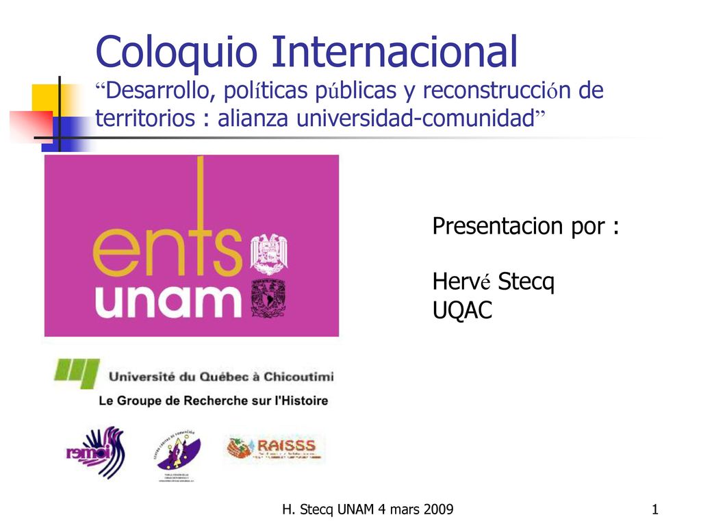 Coloquio Internacional Desarrollo, políticas públicas y reconstrucción de territorios : alianza universidad-comunidad