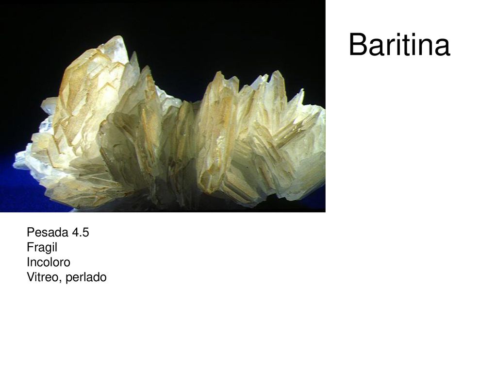 Baritina Pesada 4.5 Fragil Incoloro Vitreo, perlado