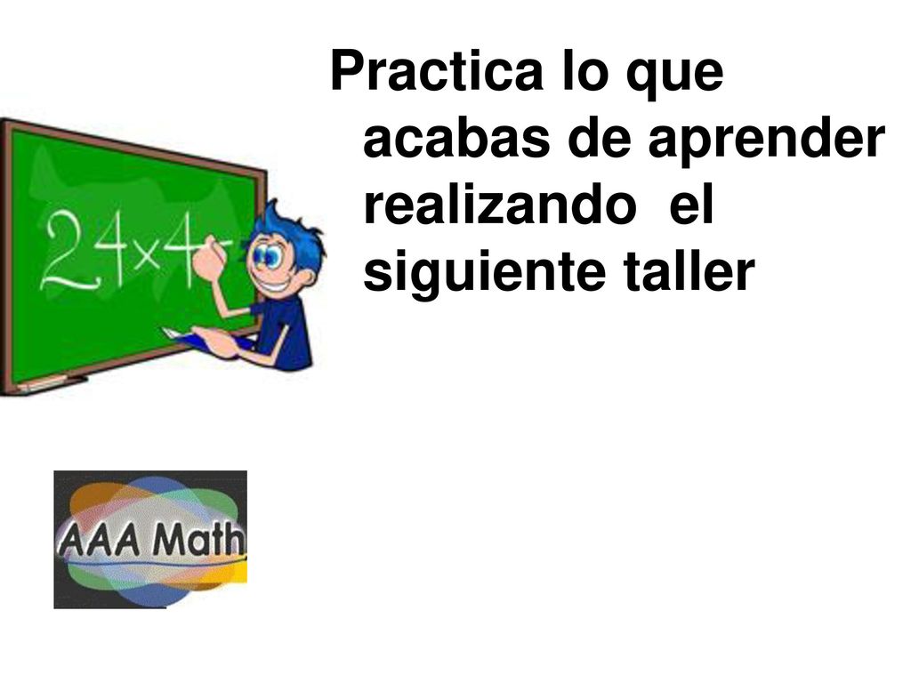Practica lo que acabas de aprender realizando el siguiente taller