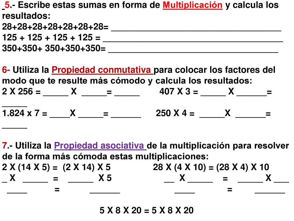 5.- Escribe estas sumas en forma de Multiplicación y calcula los resultados: