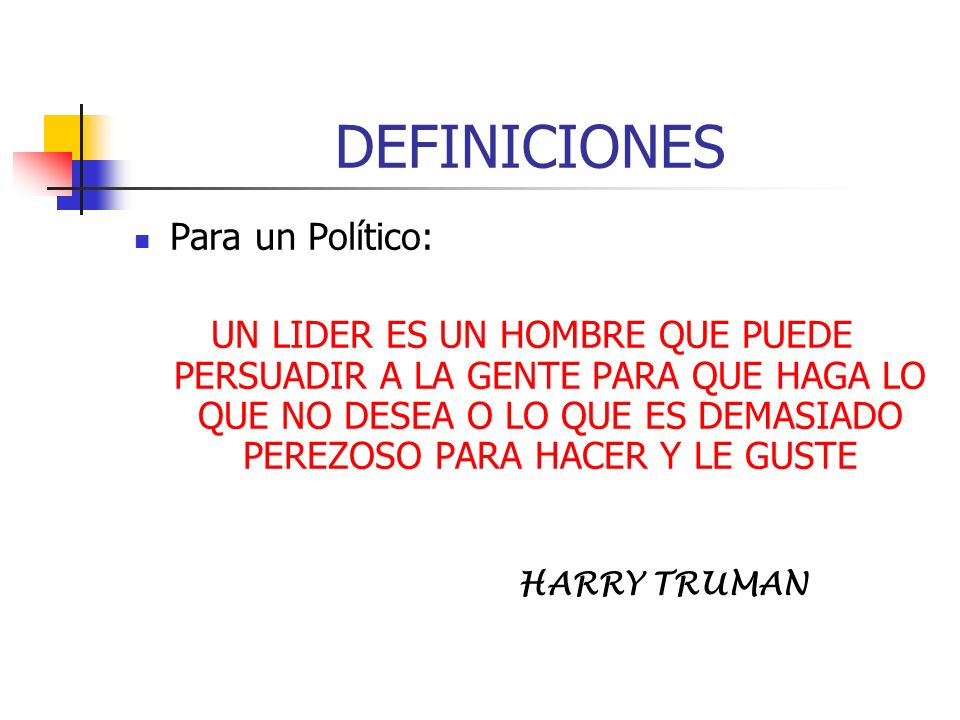 DEFINICIONES Para un Político: