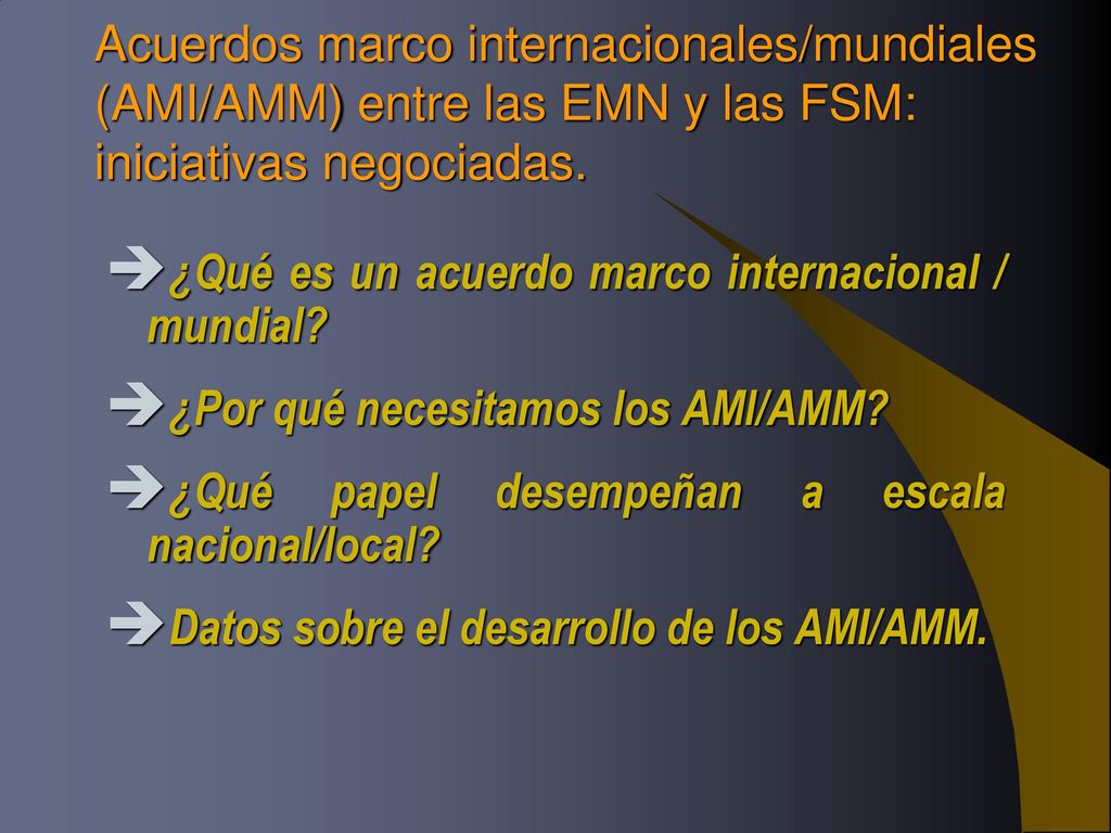Acuerdos marco internacionales/mundiales (AMI/AMM) entre las EMN y las FSM: iniciativas negociadas.
