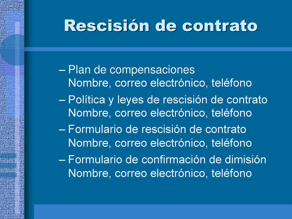 Rescisión de contrato Plan de compensaciones Nombre, correo electrónico, teléfono.