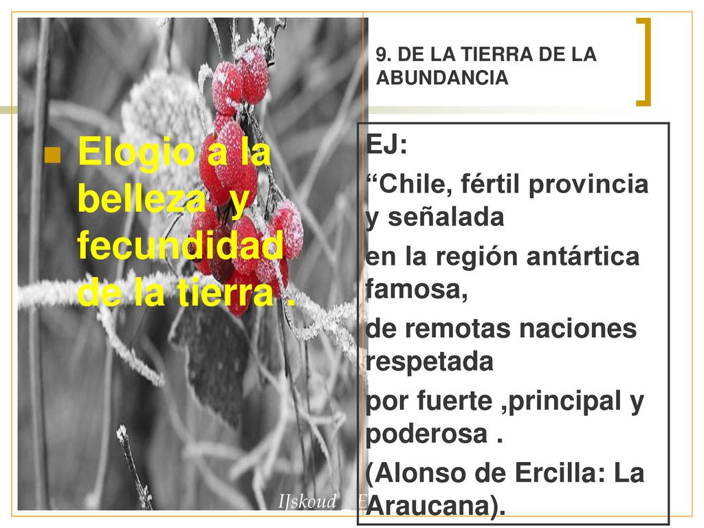 Elogio a la belleza y fecundidad de la tierra .