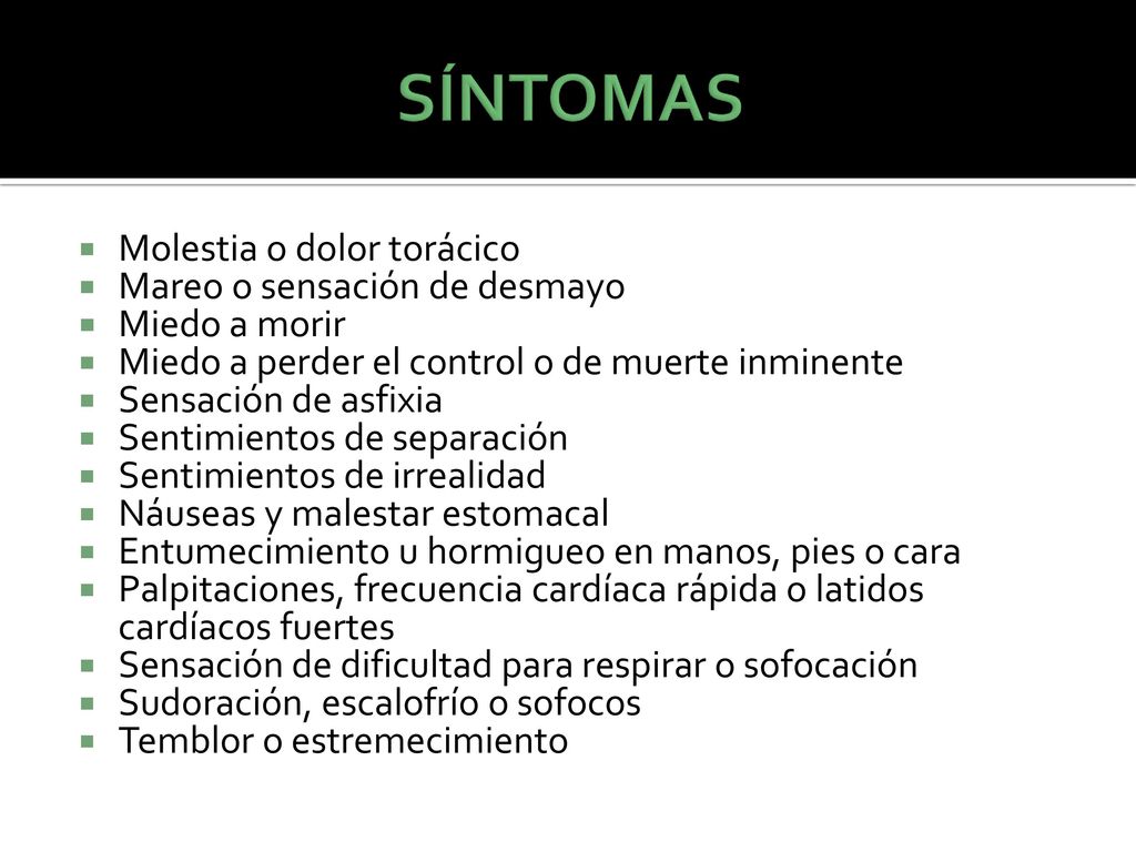 SÍNTOMAS Molestia o dolor torácico Mareo o sensación de desmayo