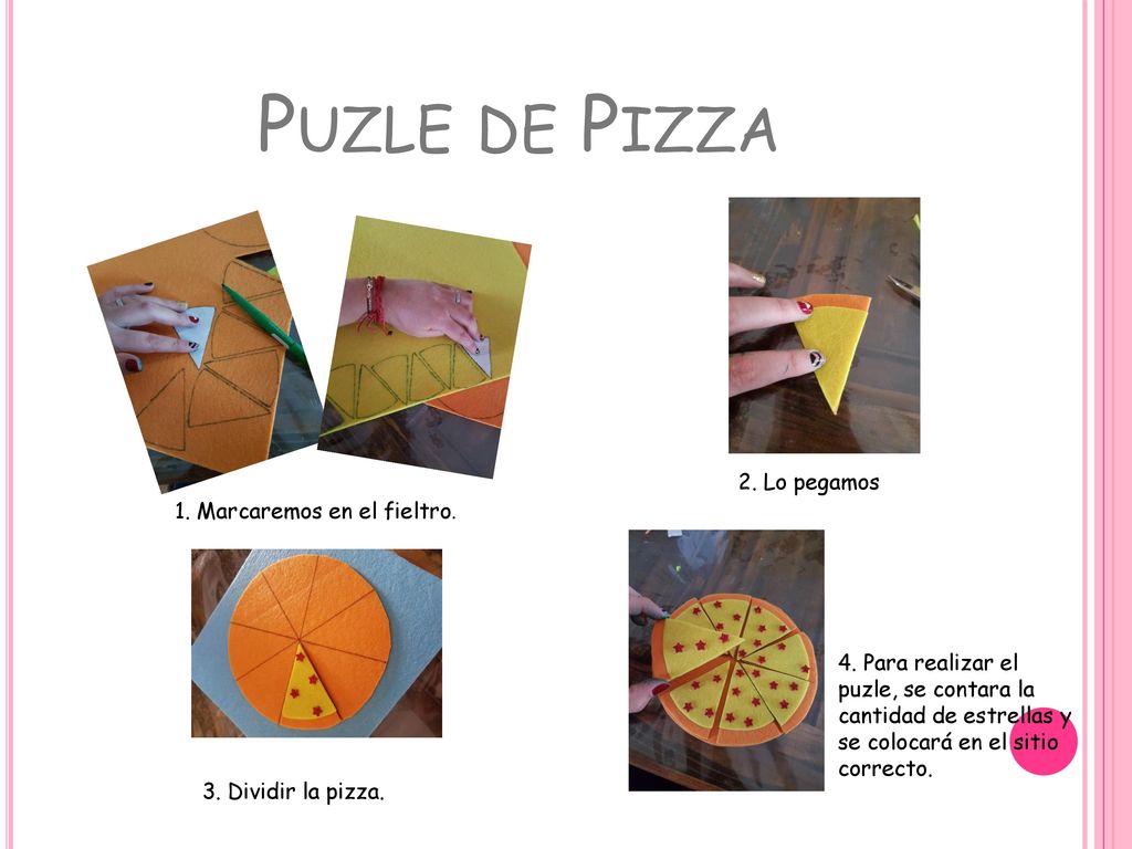 Puzle de Pizza 2. Lo pegamos 1. Marcaremos en el fieltro.
