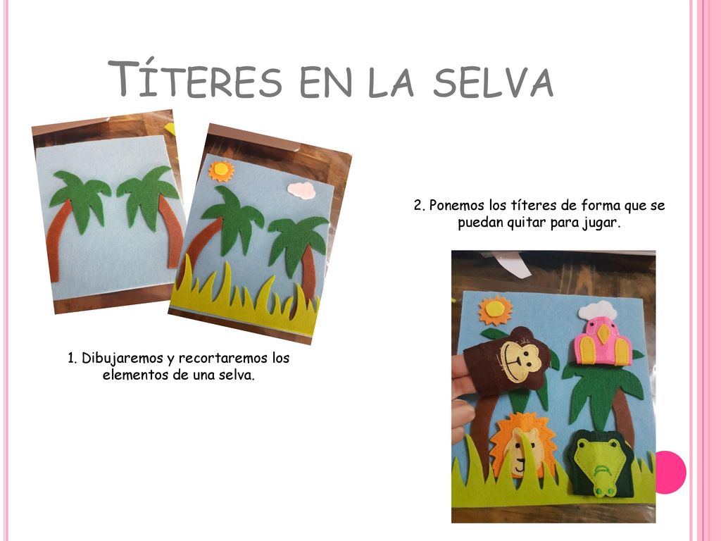 Títeres en la selva 2. Ponemos los títeres de forma que se puedan quitar para jugar.