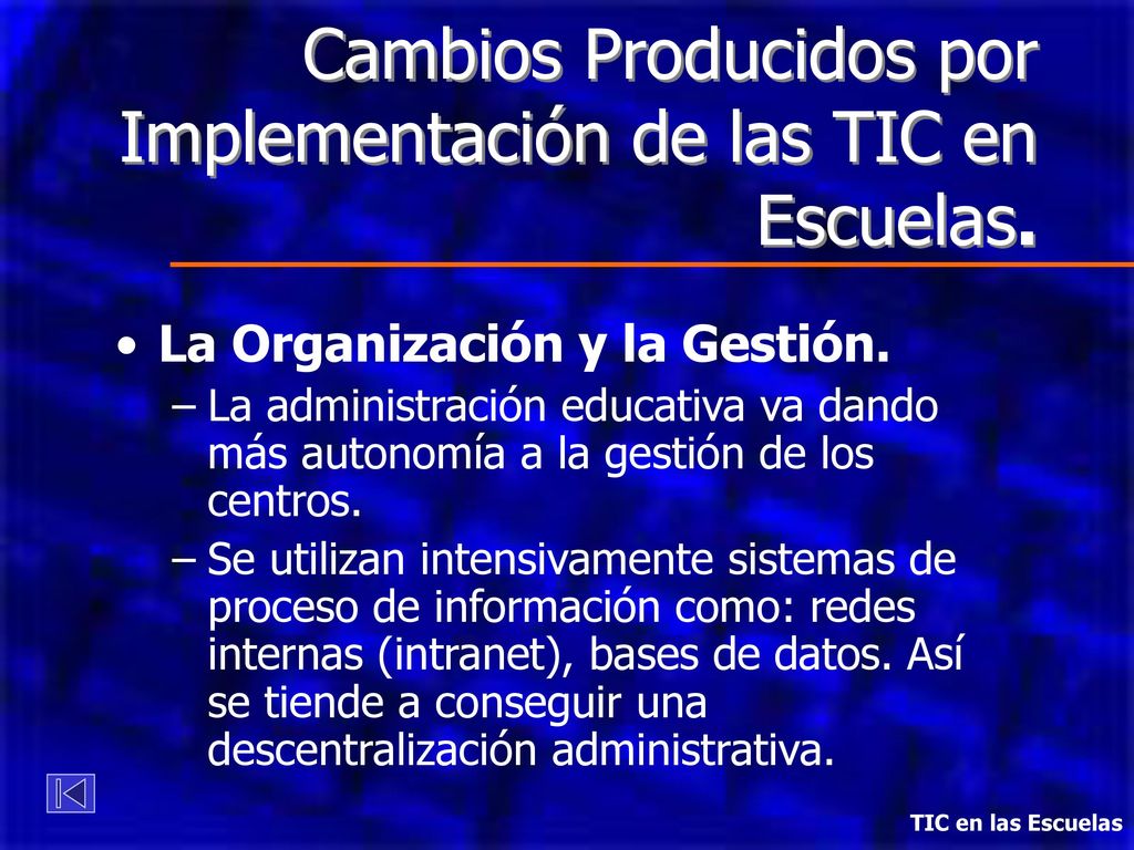 Cambios Producidos por Implementación de las TIC en Escuelas.