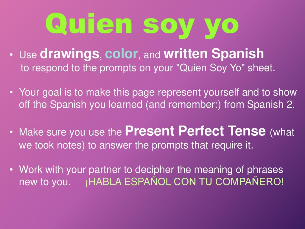 Quien soy yo Use drawings, color, and written Spanish