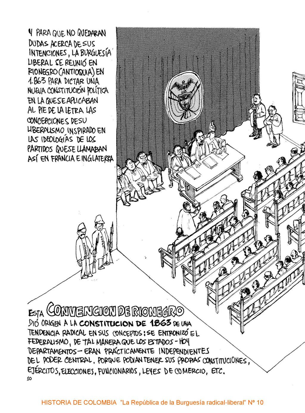 HISTORIA DE COLOMBIA La República de la Burguesía radical-liberal Nº 10